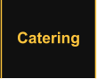 Catering